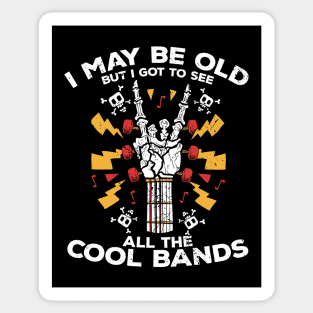 I May Be Old But I Got to See All the Cool Bands // Retro Music Lover // Vintage Old School Skeleton Guitar Rock n Roll Sticker